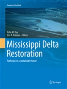 A Erdman, A Erdman, John W. Day, Jori A. Erdman, Joh W Day, John W Day - Mississippi Delta Restoration
