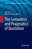 Johnson, Johnson, Michael Johnson, Pau Saka, Paul Saka - The Semantics and Pragmatics of Quotation