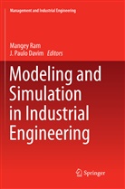 J. Paulo Davim, Paulo Davim, Paulo Davim, Mange Ram, Mangey Ram - Modeling and Simulation in Industrial Engineering