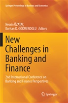 Korhan K. Gökmenoglu, K Gökmenoglu, K GÖKMENOGLU, NESRI ÖZATAÇ, NESRIN ÖZATAÇ - New Challenges in Banking and Finance