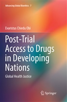 Evaristus Chiedu Obi - Post-Trial Access to Drugs in Developing Nations