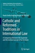 Paulo Emílio Vauthier Borges de Macedo - Catholic and Reformed Traditions in International Law