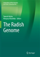 Kitashiba, Kitashiba, Hiroyasu Kitashiba, Takesh Nishio, Takeshi Nishio - The Radish Genome