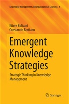 Ettor Bolisani, Ettore Bolisani, Constantin Bratianu - Emergent Knowledge Strategies