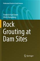 Friedrich-Kar Ewert, Friedrich-Karl Ewert, Ulrich Hungsberg - Rock Grouting at Dam Sites