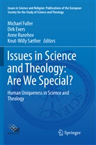 Dir Evers, Dirk Evers, Michael Fuller, Anne Runehov, Anne Runehov et al, Knut-Willy Sæther - Issues in Science and Theology: Are We Special?