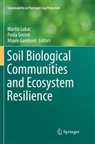 Mauro Gamboni, Paol Grenni, Paola Grenni, Martin Lukac - Soil Biological Communities and Ecosystem Resilience