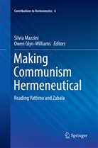 Glyn-Williams, Glyn-Williams, Owen Glyn-Williams, Silvi Mazzini, Silvia Mazzini - Making Communism Hermeneutical