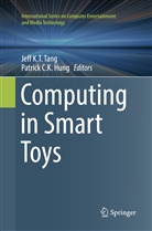 C K Hung, C K Hung, Patrick C. K. Hung, Jef K T Tang, Jeff K T Tang, Jeff K. T. Tang... - Computing in Smart Toys