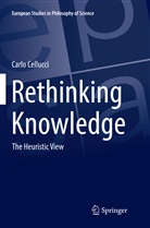 Carlo Cellucci - Rethinking Knowledge