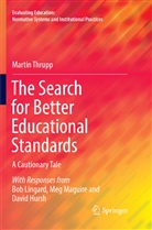 Martin Thrupp - The Search for Better Educational Standards