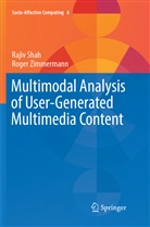 Raji Shah, Rajiv Shah, Roger Zimmermann - Multimodal Analysis of User-Generated Multimedia Content