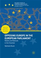 Nathalie Brack - Opposing Europe in the European Parliament