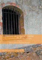 Brezault, Brezault, Éloïse Brezault, Erica L. Johnson, Eric L Johnson, Erica L Johnson - Memory as Colonial Capital