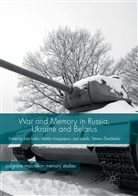 Julie Fedor, Markk Kangaspuro, Markku Kangaspuro, Jussi Lassila, Jussi Lassila et al, Tatiana Zhurzhenko - War and Memory in Russia, Ukraine and Belarus