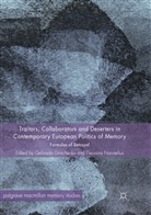 Gelinad Grinchenko, Gelinada Grinchenko, Narvselius, Narvselius, Eleonora Narvselius - Traitors, Collaborators and Deserters in Contemporary European Politics of Memory
