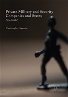 Christopher Spearin - Private Military and Security Companies and States