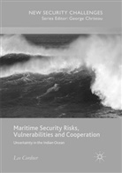 Lee Cordner - Maritime Security Risks, Vulnerabilities and Cooperation