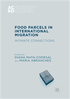 Abranches, Abranches, Maria Abranches, Dian Mata-Codesal, Diana Mata-Codesal - Food Parcels in International Migration
