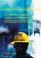 Myriam Oehri - US and EU External Labor Governance
