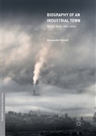 Alessandro Portelli - Biography of an Industrial Town