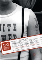 Ryan Shaffer - Music, Youth and International Links in Post-War British Fascism