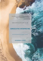 Alexander V Kozin, Alexander V. Kozin - Consecutive Interpreting
