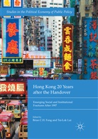 Bria C H Fong, Brian C H Fong, Brian C. H. Fong, Brian C.H. Fong, Lui, Lui... - Hong Kong 20 Years after the Handover