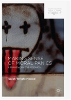 Sarah Wright Monod - Making Sense of Moral Panics