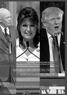 Andrew S. Crines, Hatzisavvidou, Hatzisavvidou, Sophia Hatzisavvidou, Andre S Crines, Andrew S Crines - Republican Orators from Eisenhower to Trump