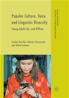 Sende Dovchin, Sender Dovchin, Alastai Pennycook, Alastair Pennycook, Shail Sultana, Shaila Sultana - Popular Culture, Voice and Linguistic Diversity