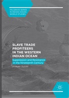 Hideaki Suzuki - Slave Trade Profiteers in the Western Indian Ocean
