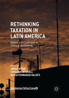 Jorge Atria, Maria Fernanda Valdés, Constanti Groll, Constantin Groll, Maria Fernanda Valdés - Rethinking Taxation in Latin America