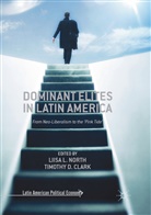 Timothy D. Clark, D Clark, D Clark, Liis L North, Liisa L North, Liisa L. North - Dominant Elites in Latin America