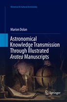 Marion Dolan - Astronomical Knowledge Transmission Through Illustrated Aratea Manuscripts