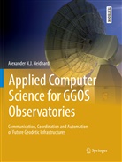 Alexander N J Neidhardt, Alexander N. J. Neidhardt, Alexander N.J. Neidhardt - Applied Computer Science for GGOS Observatories
