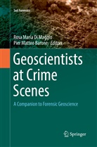 Pier Matteo Barone, Rosa Maria Di Maggio, Ros Maria Di Maggio, Rosa Maria Di Maggio, Matteo Barone, Matteo Barone - Geoscientists at Crime Scenes