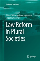Teleiai La Mulitalo Ropinisone Silipa Seumanutafa, Teleiai Lalotoa Mulitalo Ropinisone Silipa Seumanutafa - Law Reform in Plural Societies