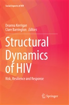 Barrington, Barrington, Clare Barrington, Deann Kerrigan, Deanna Kerrigan - Structural Dynamics of HIV