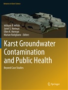 Ellen K. Herman, Janet S. Herman, Ellen K Herman et al, Marian Rutigliano, Jane S Herman, Janet S Herman... - Karst Groundwater Contamination and Public Health