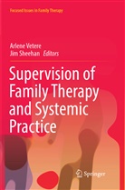 Sheehan, Sheehan, Jim Sheehan, Arlen Vetere, Arlene Vetere - Supervision of Family Therapy and Systemic Practice