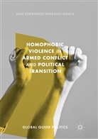 José Fernando Serrano-Amaya - Homophobic Violence in Armed Conflict and Political Transition