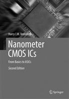 Harry J M Veendrick, Harry J.M. Veendrick - Nanometer CMOS ICs
