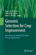 Mark E Sorrells, Manis Roorkiwal, Manish Roorkiwal, Mark E. Sorrells, Rajeev K. Varshney - Genomic Selection for Crop Improvement