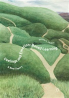 Jennifer A Hawkins, Jennifer A. Hawkins - Feelings and Emotion-Based Learning
