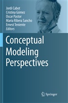 Jordi Cabot, Cristin Gómez, Cristina Gómez, Oscar Pastor, Oscar Pastor et al, Maria Ribera Sancho... - Conceptual Modeling Perspectives