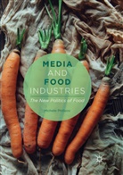 Michelle Phillipov - Media and Food Industries