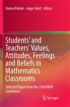 Hann Palmér, Hanna Palmér, SKOTT, Skott, Jeppe Skott - Students' and Teachers' Values, Attitudes, Feelings and Beliefs in Mathematics Classrooms
