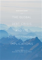 Mohamed Rabie - The Global Debt Crisis and Its Socioeconomic Implications