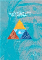 Walter Menezes - Exploring Atman from the Perspective of the Vivekacudamani